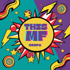COOPA - THIS MF