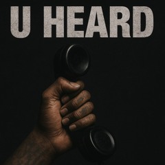 U Heard