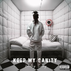 Keep My Sanity -Explicit