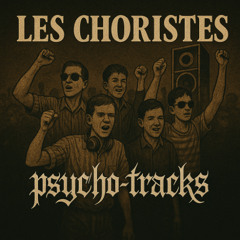 LES CHORISTES