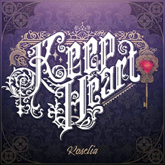 Roselia - Keep Heart