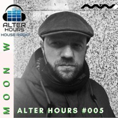 ALTER HOURS #005 HOUSE