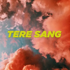 Tere Sang feat. Bombay The Artist