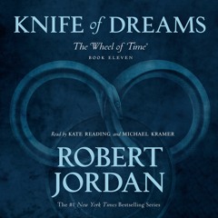 Knife of Dreams  by Robert Jordan, audiobook excerpt