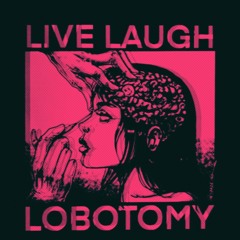 Lobotomy