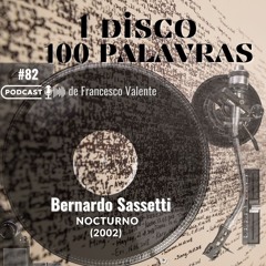 1 Álbum 100 Palavras #82: Bernardo Sassetti – Nocturno (2002)