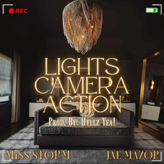 Lights Camera Action Feat Jae Mazor