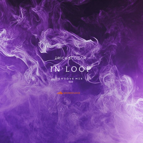 IN LOOP - Groove Mix 010