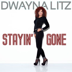 STAYING GONE