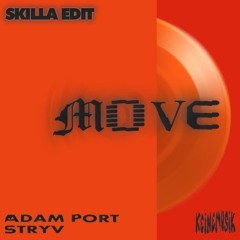 Move (Skilla Edit)