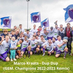 Marco Kraats - Dup Dup (GEM. Champions Remix)