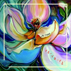 ˈre-və-rē' mixed by d'Jai Maa