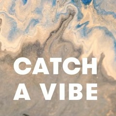Catch a Vibe Mixtape