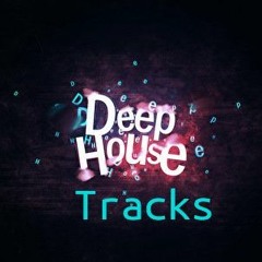 Deep House- Tracks