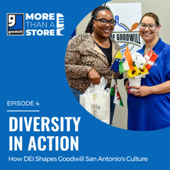 Diversity in Action: How DEI Shapes Goodwill San Antonio's Culture