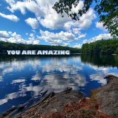YOU ARE AMAZING