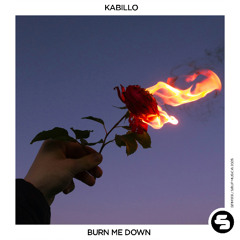 Kabillo - Burn Me Down