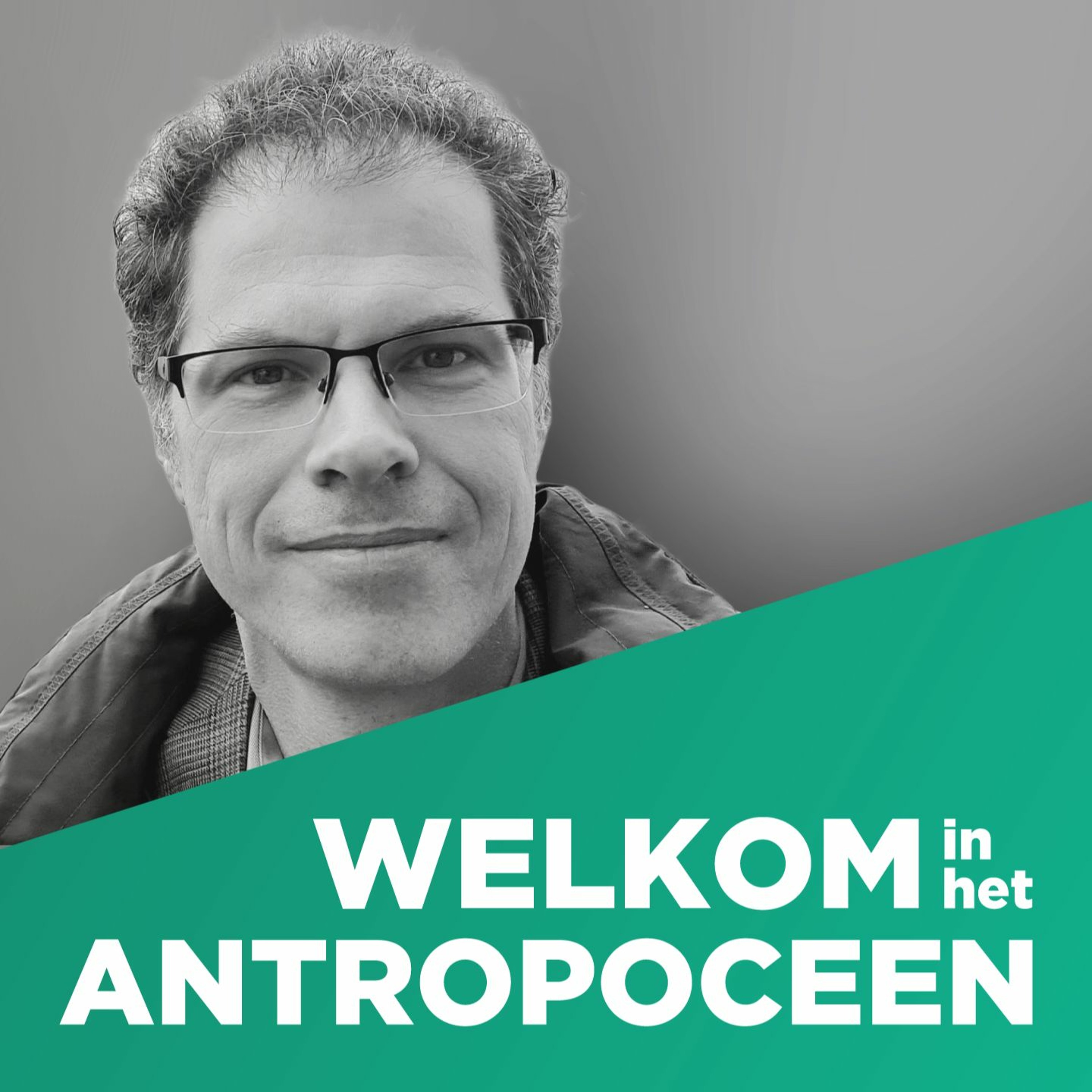 Welkom in het Antropoceen