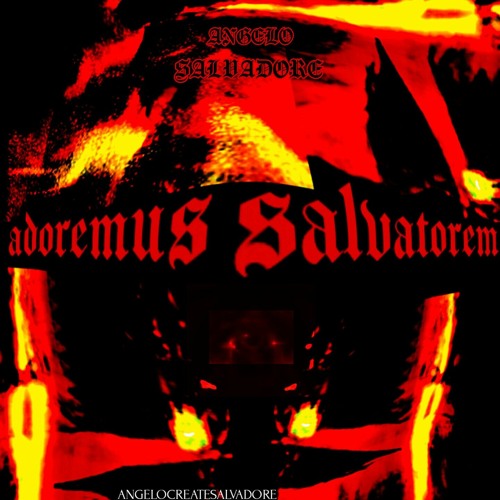 ADOREMUS SALVATOREM