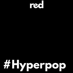 #Hyperpop