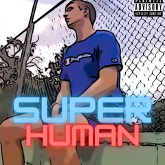 Superhuman (Prod By 479rod)