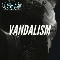 VANDALISM