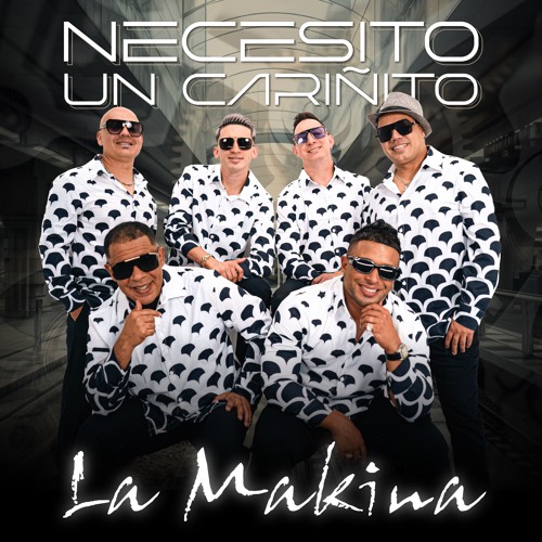 La Makina - Necesito Un Cariñito