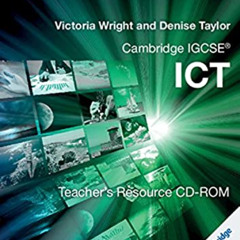 [ACCESS] EPUB 📮 Cambridge IGCSE® ICT Teacher's Resource CD-ROM (Cambridge Internatio