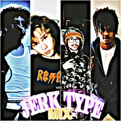 JERK TYPE MIX