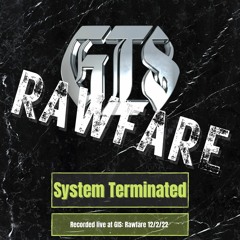 System Terminated - GIS Rawfare 12/2/22