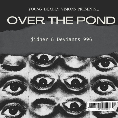 OVER THE POND (jidner & Deviants 996)