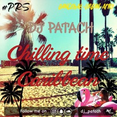 CHILLING TIME #CARRIBEAN  DJ NADO