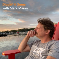 Diggin 4 Gems - Mark Marini — 9 June 2025