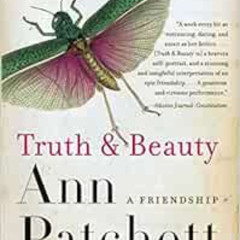 [Download] EBOOK 🗂️ Truth & Beauty: A Friendship by Ann Patchett EBOOK EPUB KINDLE P