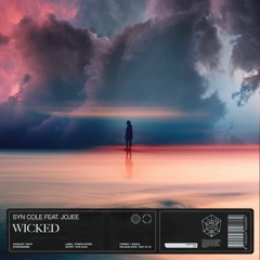 Syn Cole ft Jojee - Wicked [STMPD]