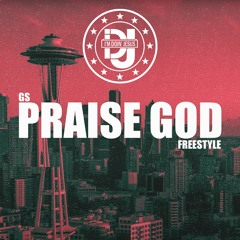 GS - Praise God Freestyle