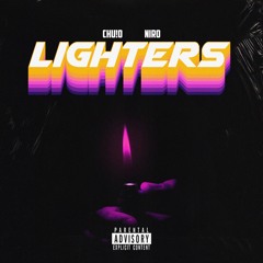 Chu!o & Niro-Lighters