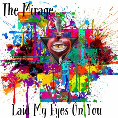 Laid My Eyes On You (Prod: Falak)