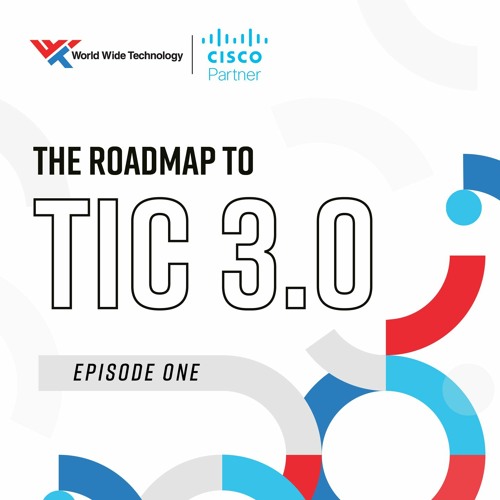 Episode 1: The Basics of TIC 3.0