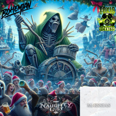MAESSIAS / THE NAUGHTY LIST #19 ON TOXIC SICKNESS / DECEMBER / 2024
