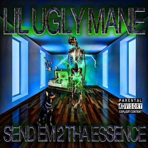 LIL UGLY MANE - BONUS:SEND EM 2 THA ESSENCE