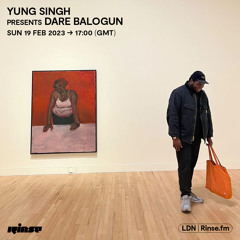 Yung Singh presents Dare Balogun - 18 February 2023