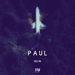 Paul - Go In (Original Mix)