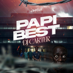Dj Carter - PAPI BEST