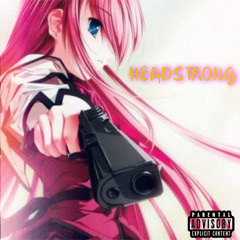 Headstrong (Prod. DrippN)