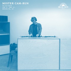 Blue-Sun Radio : Mister Cam-Run - RSD 2023 (4.22.23)