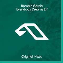 Romain Garcia - Everybody Dreams