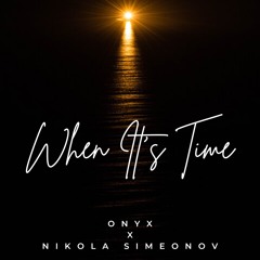 When It's Time