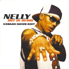 Nelly - Hot in Here (CN Techno Edit)
