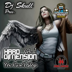 Dj Skull Pres. Hard Dimension Vol.1 - You Can´t Stop (UK Hardcore Rmx)